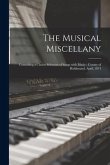 The Musical Miscellany [microform]: Containing a Choice Selection of Songs With Music: County of Haldimand, April, 1874