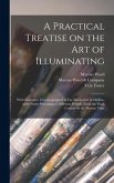 A Practical Treatise on the Art of Illuminating: With Examples, Chromographed in Fac-simile and in Outline, of the Styles Prevailing at Different Peri