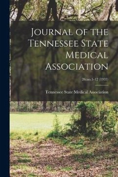 Journal of the Tennessee State Medical Association; 26: no.1-12 (1933)