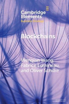 Blockchains - Wang, Wenqian (Purdue University, Indiana); Lumineau, Fabrice (The University of Hong Kong); Schilke, Oliver (University of Arizona)