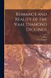 Romance and Reality of the Vaal Diamond... - Bild 1