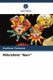 Mikrofeld "Narr"