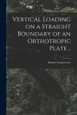 Vertical Loading on a Straight Boundary of an Orthotropic Plate ..