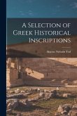 A Selection of Greek Historical Inscriptions