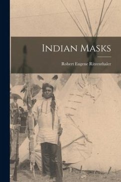 Indian Masks - Ritzenthaler, Robert Eugene