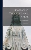 Catholic Thought and Thinkers: Introductory
