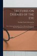 Lectures on Diseases of the Eye: Part... - Bild 1
