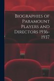 Biographies of Paramount Players and Directors 1936-1937