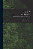 Amik: the Life Story of a Beaver