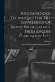 Recommended Techniques For The Suppression Of Radio Interference From Engine Generator Sets