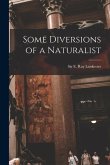 Some Diversions of a Naturalist