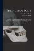 The Human Body [microform]: a Beginner's Text-book of Anatomy, Physiology and Hygiene: With Directions for Illustrating Important Facts of Man's A