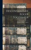 Descendants of Roger Toothaker