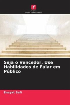 Seja o Vencedor, Use Habilidades de Falar em Público - Safi, Enayat