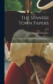 The Spanish Town Papers; Some Sidelights on the American War of Independence; 1959