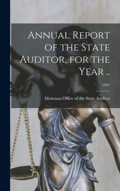 Annual Report of the State Auditor, for the Year ..; 1897