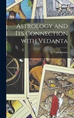 Astrology and Its Connection With Vedanta - Venkatarava, C.