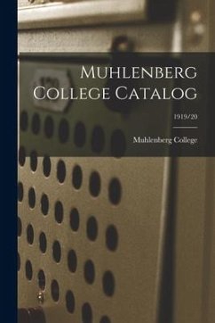 Muhlenberg College Catalog; 1919/20