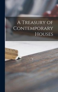A Treasury of Contemporary Houses - Anonymous