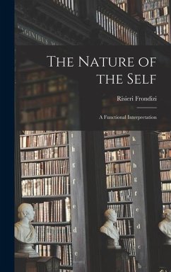 The Nature of the Self; a Functional Interpretation - Frondizi, Risieri