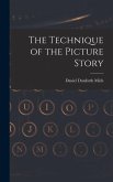 The Technique of the Picture Story