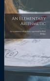 An Elementary Arithmetic [microform]