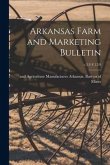 Arkansas Farm and Marketing Bulletin; v.3: 3-V.12:9