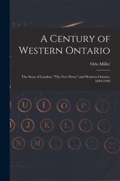A Century of Western Ontario: the Story of London, 