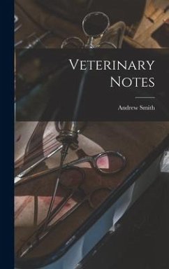 Veterinary Notes [microform]