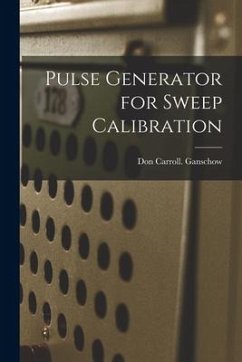 Pulse Generator for Sweep Calibration - Ganschow, Don Carroll