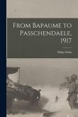 From Bapaume to Passchendaele, 1917