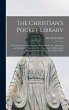 The Christian's Pocket Library... - Bild 1