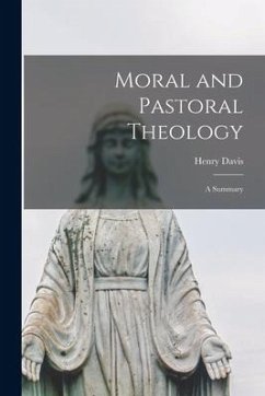 Moral and Pastoral Theology: a Summary