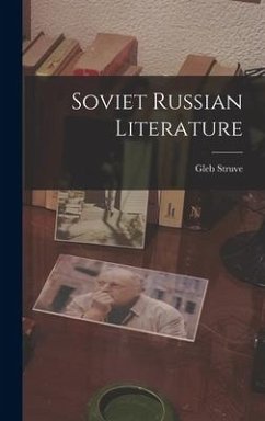 Soviet Russian Literature - Struve, Gleb