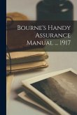 Bourne's Handy Assurance Manual ... 1917 [microform]