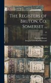 The Registers of Bruton, Co. Somerset ...; 60