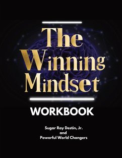 The Winning Mindset Workbook - Destin, Sugar Ray