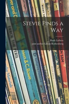 Stevie Finds a Way - Liebers, Ruth