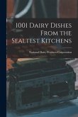 1001 Dairy Dishes From the Sealtest Kitchens