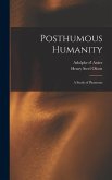 Posthumous Humanity: a Study of Phantoms