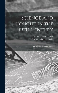 Science and Thought in the 19th Century - Leake, Chauncey DePew