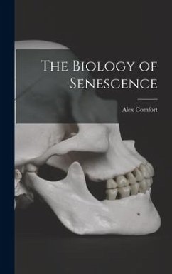 The Biology of Senescence - Comfort, Alex