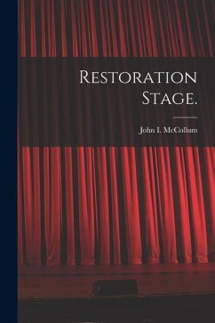 Restoration Stage. - McCollum, John I.