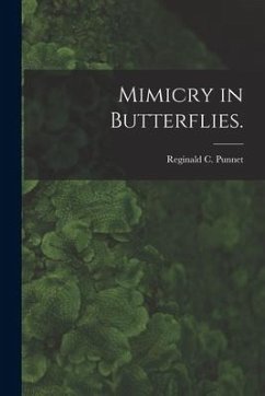 Mimicry in Butterflies. - Punnet, Reginald C.