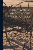 Some Factors Affecting the Weight of Eggs; 201