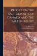 Report on the Salt Deposits of Canada... - Bild 1