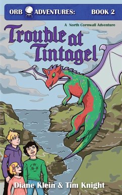 Trouble at Tintagel - Klein, Diane H; Knight, Tim