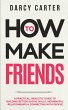 How to Make Friends - Bild 1