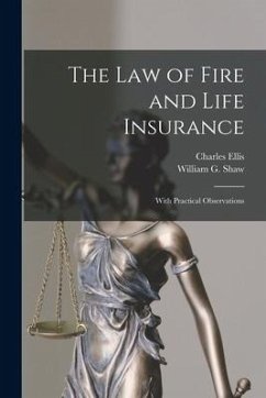 The Law of Fire and Life Insurance