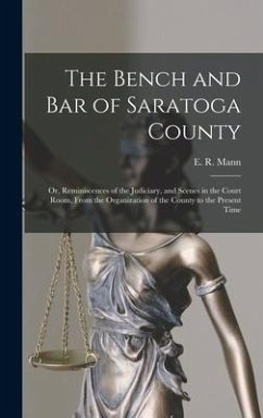 The Bench and Bar of Saratoga County